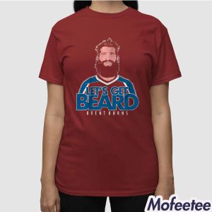 Brent Burns Lets Get Beard Colorado Shirt 3