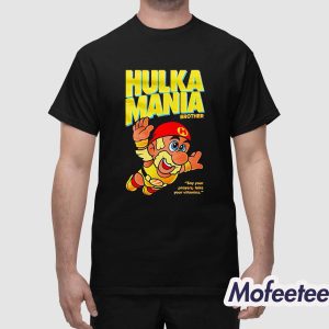 Hulka Mania Bros Hulk Hogan Shirt 1