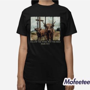 Follow The Word Not The Herd Shirt 3