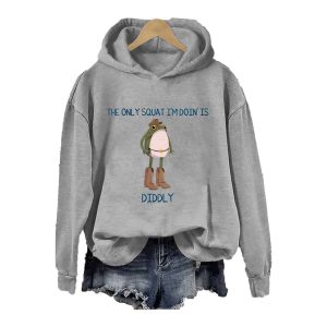 The Only Squat Im Doing Is Diddly Hoodie 3