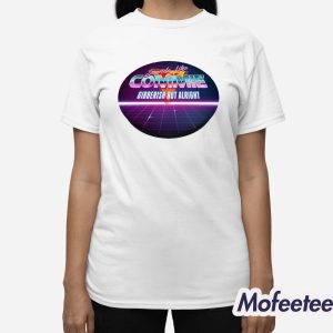 Reality Sounds Like Commie Gibberish But Alright Shirt 3