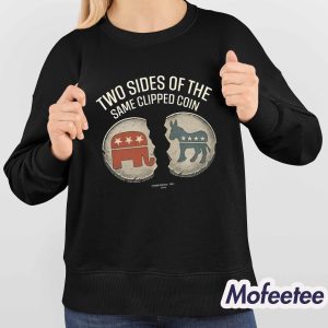 Two Sides Of The Same Clipped Coin Shirt 4