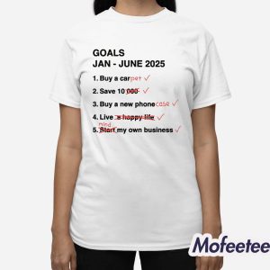 GOALS Jan June 2025 Shirt 3