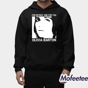 For Myself And For You Olivia Barton Shirt 1 For Myself And For You Olivia Barton Shirt 2