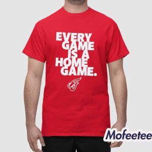 Every Game Is A Home Game Shirt 2