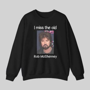 I Miss The Old Rob McElhenney Shirt 3