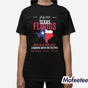 July 2025 Texas Floods Rain Falls Hope Rises Stand With The Victims Shirt 2 July 2025 Texas Floods Rain Falls Hope Rises Stand With The Victims Shirt 3