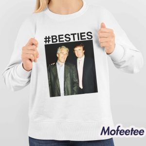 Trump Epstein Besties Shirt 4
