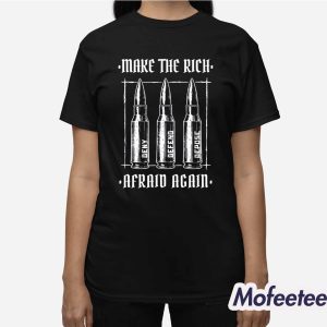 Make The Rich Afraid Again Anti Fascist Shirt 3
