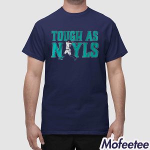 Josh Naylor Tough As Nayls Seattle Shirt 1
