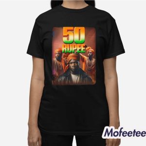 Bruhtees 50 Rupee Shirt 3