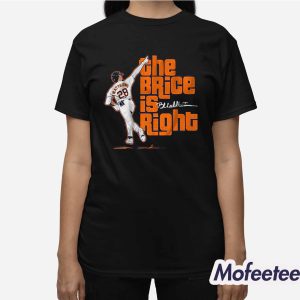 Brice Matthews The Brice is Right Shirt 3