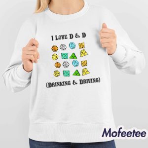 I Love D And D Drinking And Driving Shirt 4