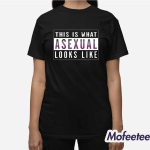 This is What Asexual Looks Like Shirt 2 This is What Asexual Looks Like Shirt 3