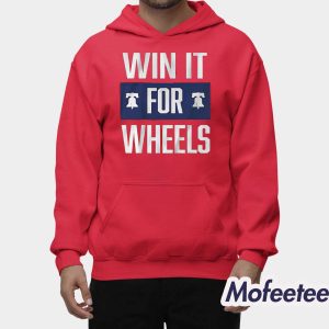 Philadelphia Baseball Win It For Wheels Shirt 1 Philadelphia Baseball Win It For Wheels Shirt 2