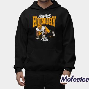 Micah Parsons Always Hungry Green Bay Shirt 2