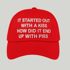 It Started Out With A Kiss Hat 2