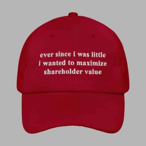 Ever Since I Was Little I Wanted To Maximize Shareholder Value Hat 2