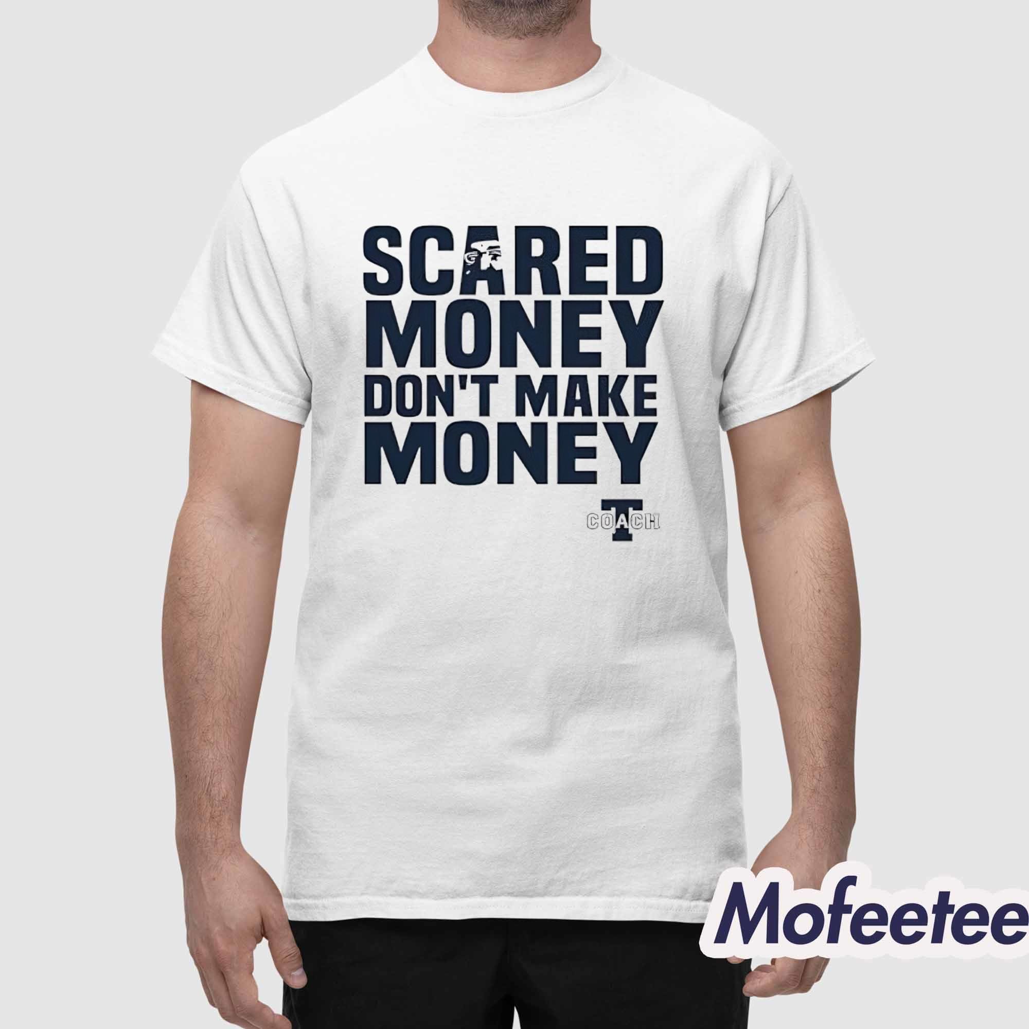 Aaron Rodgers Scared Money Don’t Make Money Shirt Aaron Rodgers Scared Money Don’t Make Money Shirt