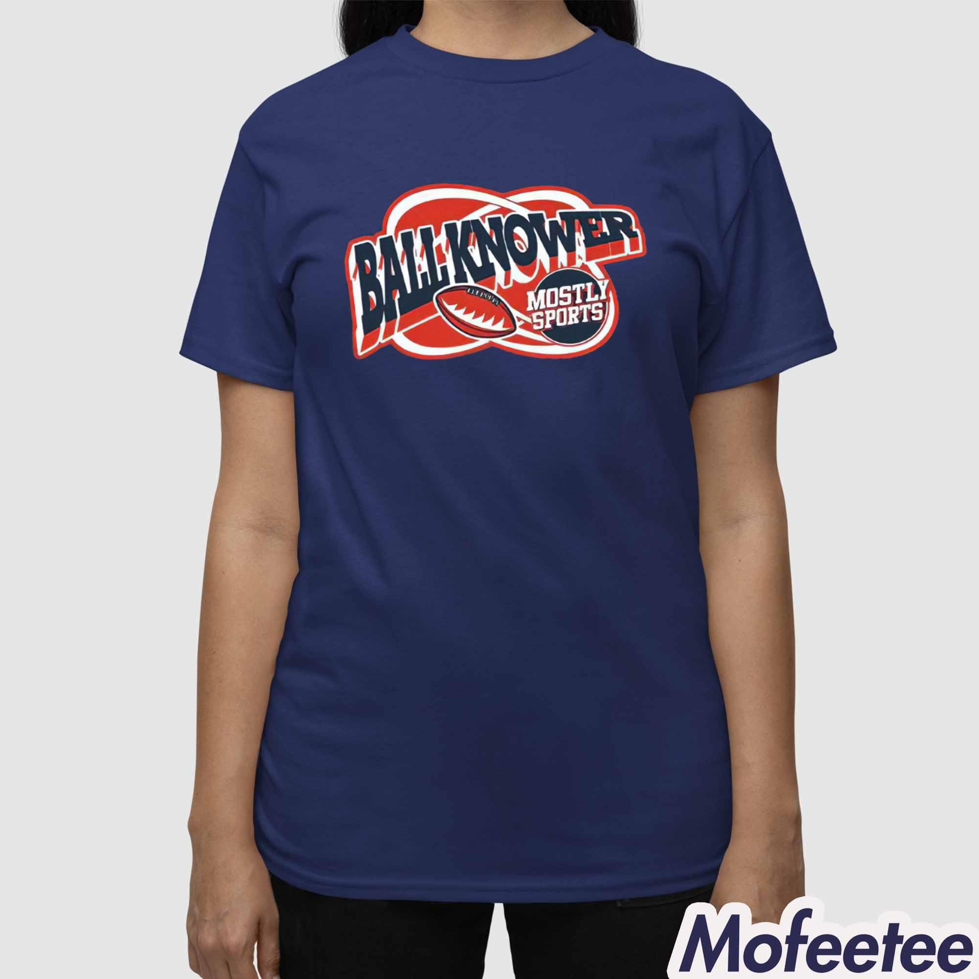 Ball Knower Mostly Sports Shirt Ball Knower Mostly Sports Shirt