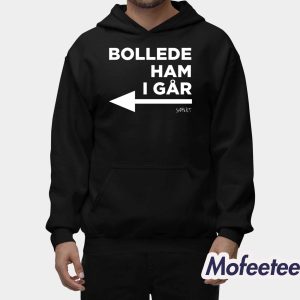 Bollede Ham I Gar Shirt 2