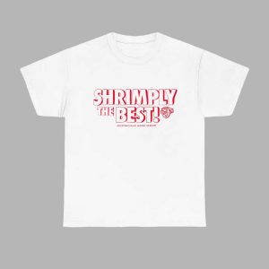 Shrimply The Best Shirt 2025 Giveaway 1