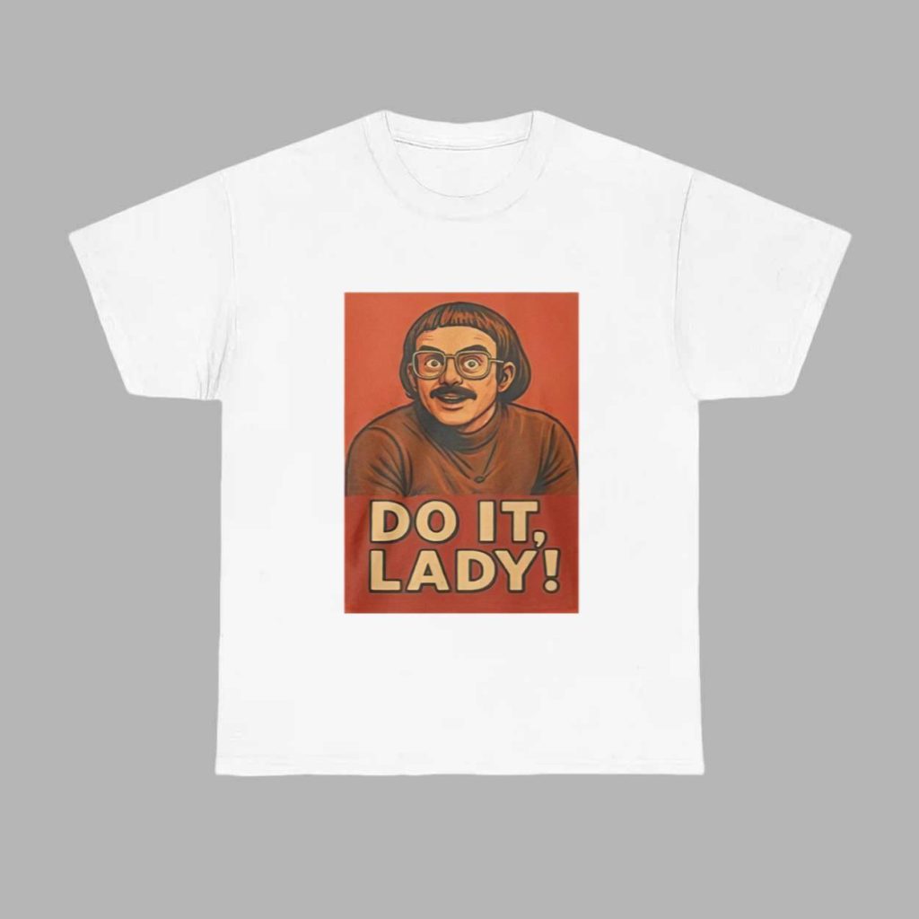 Do It Lady Shirt 2025 1