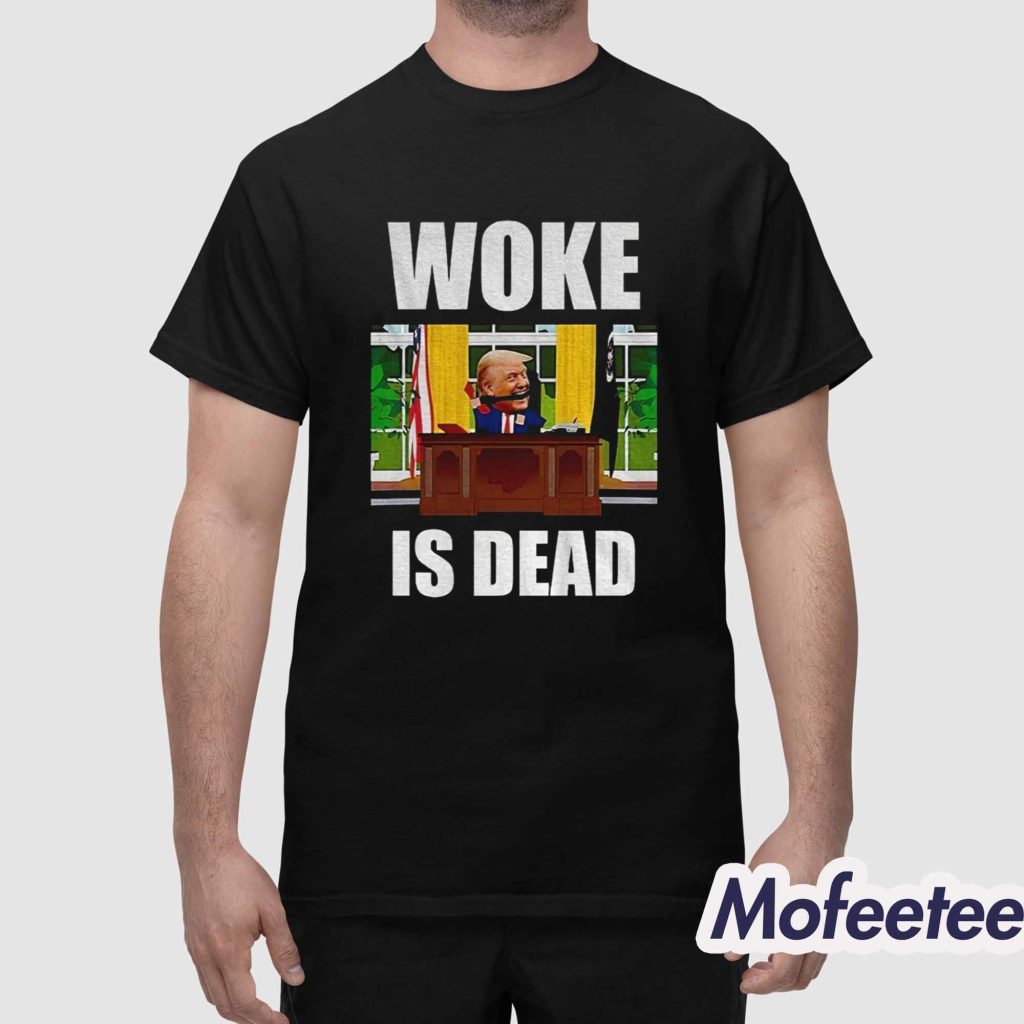 Donald Trump Woke Is Dead Shirt 1