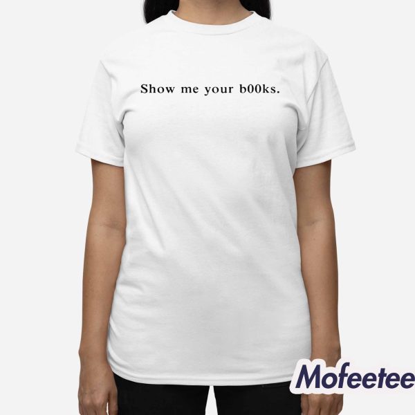 Dua Lipa Show Me Your Books Shirt