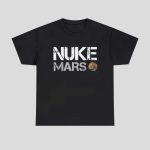 Elon Musk Nuke Mars Shirt
