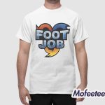 Foot Job Shirt