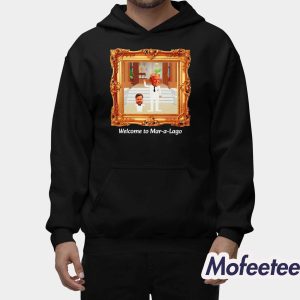 Trump Welcome To Mar a Lago Shirt 2