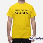 Girls Trip 2025 Wasia Shirt