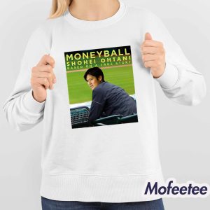 Shohei Ohtani Moneyball Based On A True Story Baseball Movie Shirt 3 Shohei Ohtani Moneyball Based On A True Story Baseball Movie Shirt 4