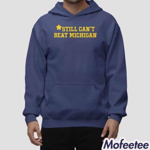 Still Cant Beat Michigan Shirt 2