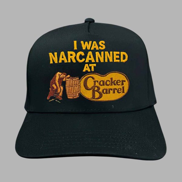 I Was Narcanned At Cracker Barrel Hat