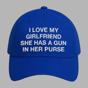 I Love My Girlfriend She Has A Gun In Her Purse Hat 3