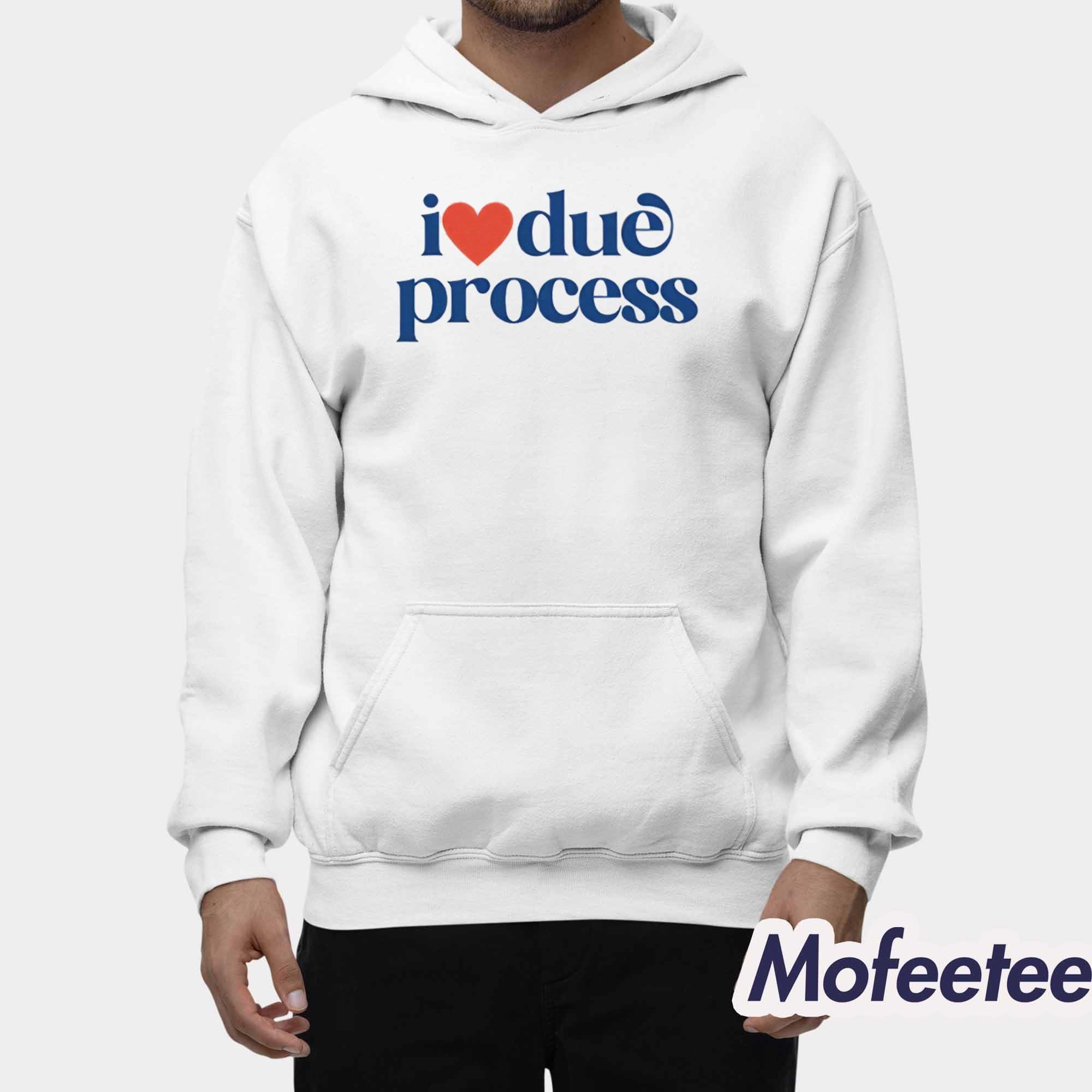Katie Phang I Love Due Process Shirt Katie Phang I Love Due Process Shirt
