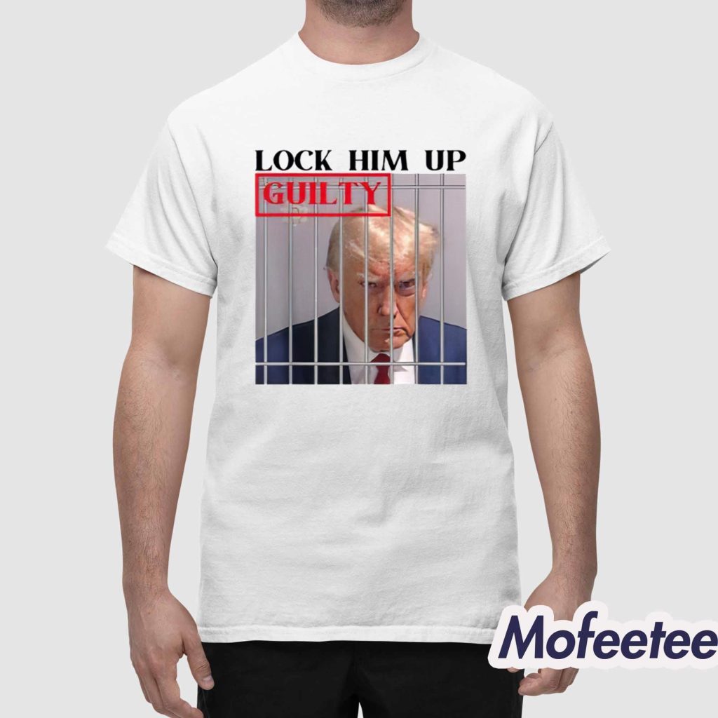 Lock Him Up Guilty Trump Shirt 1