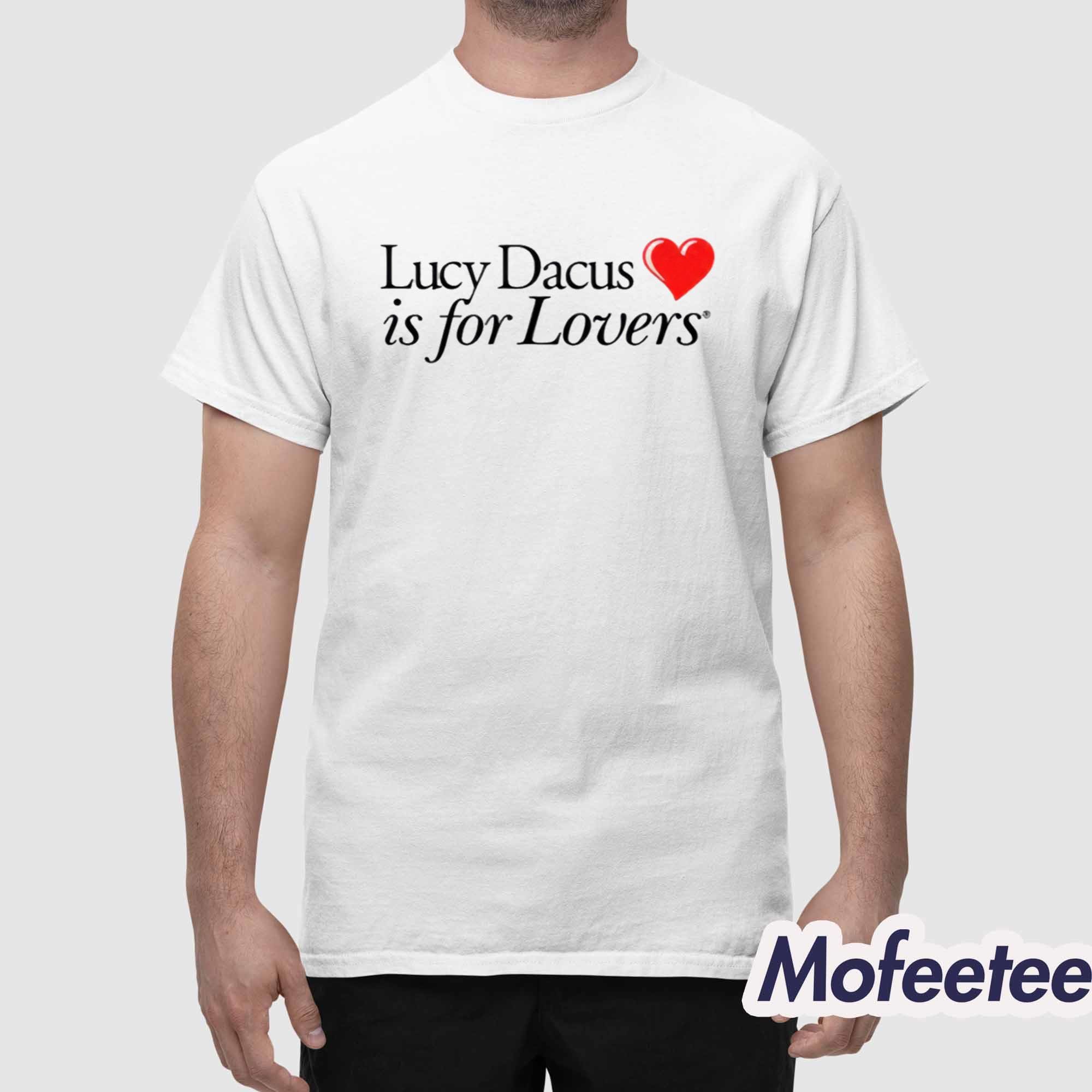 Lucy Dacus Is For Lovers Shirt Lucy Dacus Is For Lovers Shirt