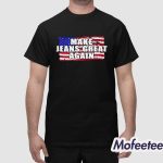 Make Jeans Great Again Shirt