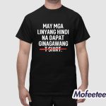 May Mga Linyang Hindi Na Dapat Ginagawang Shirt