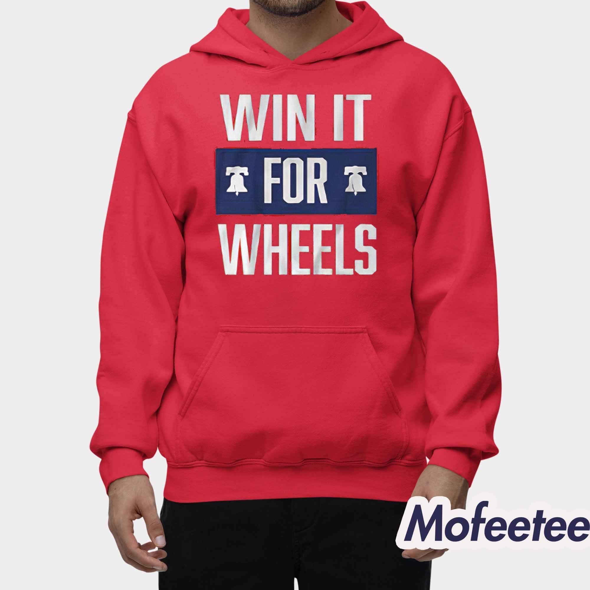 Philadelphia Baseball Win It For Wheels Shirt Philadelphia Baseball Win It For Wheels Shirt