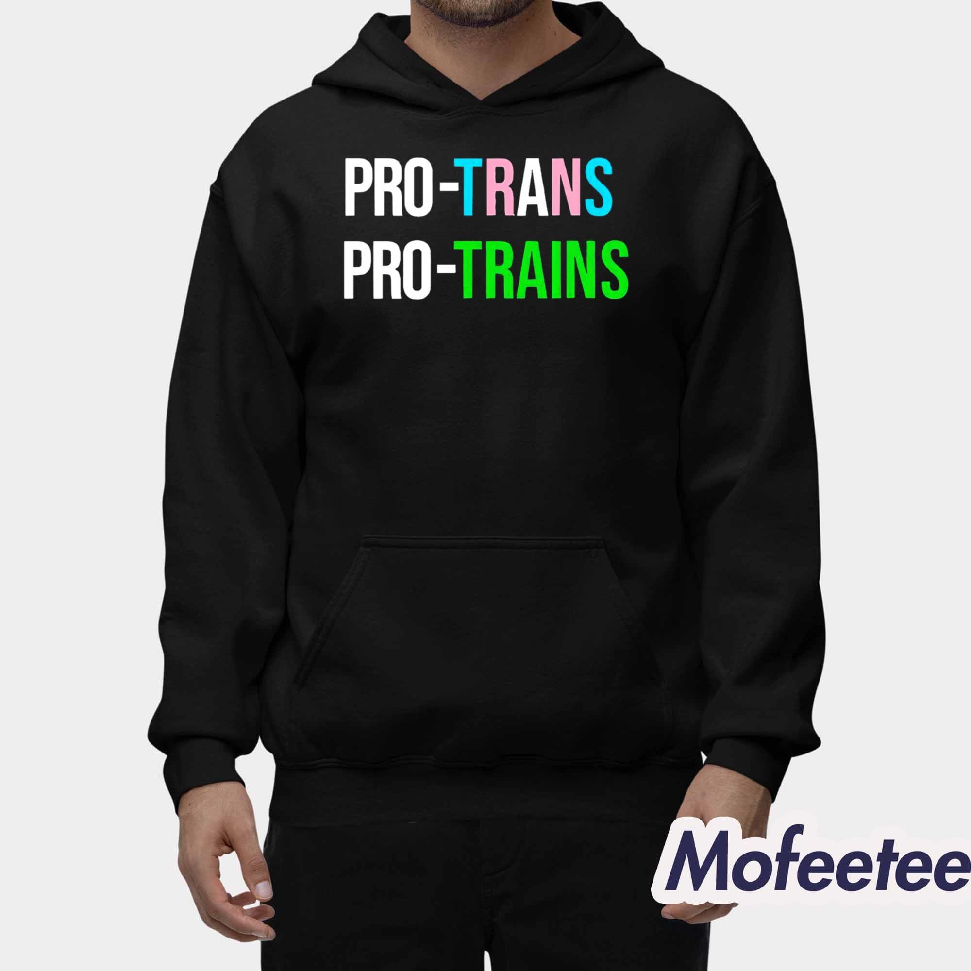Pro Trans Pro Trains Shirt Pro Trans Pro Trains Shirt