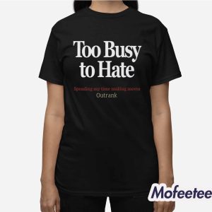 Kevin Watson Too Busy To Hate Spending My Time Making Moves Outrank Shirt 3