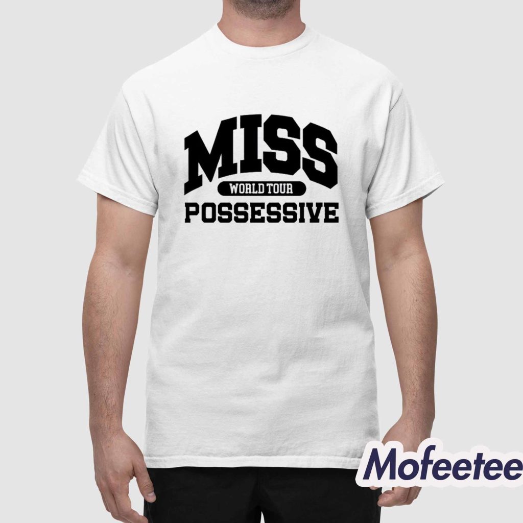Tate Mcrae Miss Possessive World Tour Shirt 1