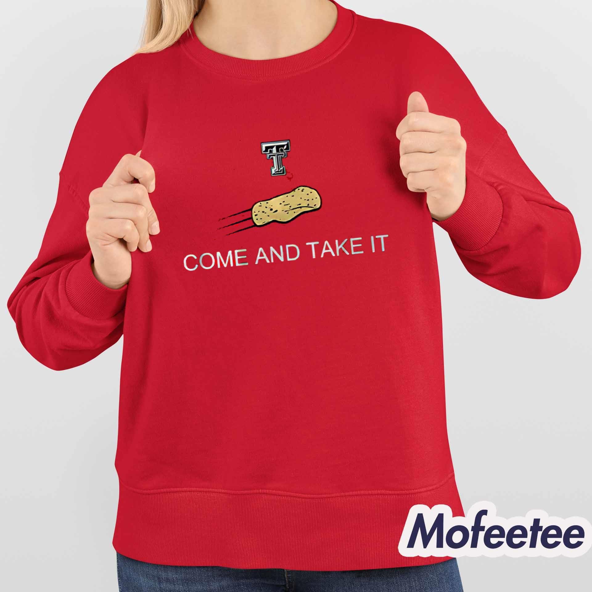 Texas Tech Red Raiders Come And Take The Tortillas Shirt Texas Tech Red Raiders Come And Take The Tortillas Shirt