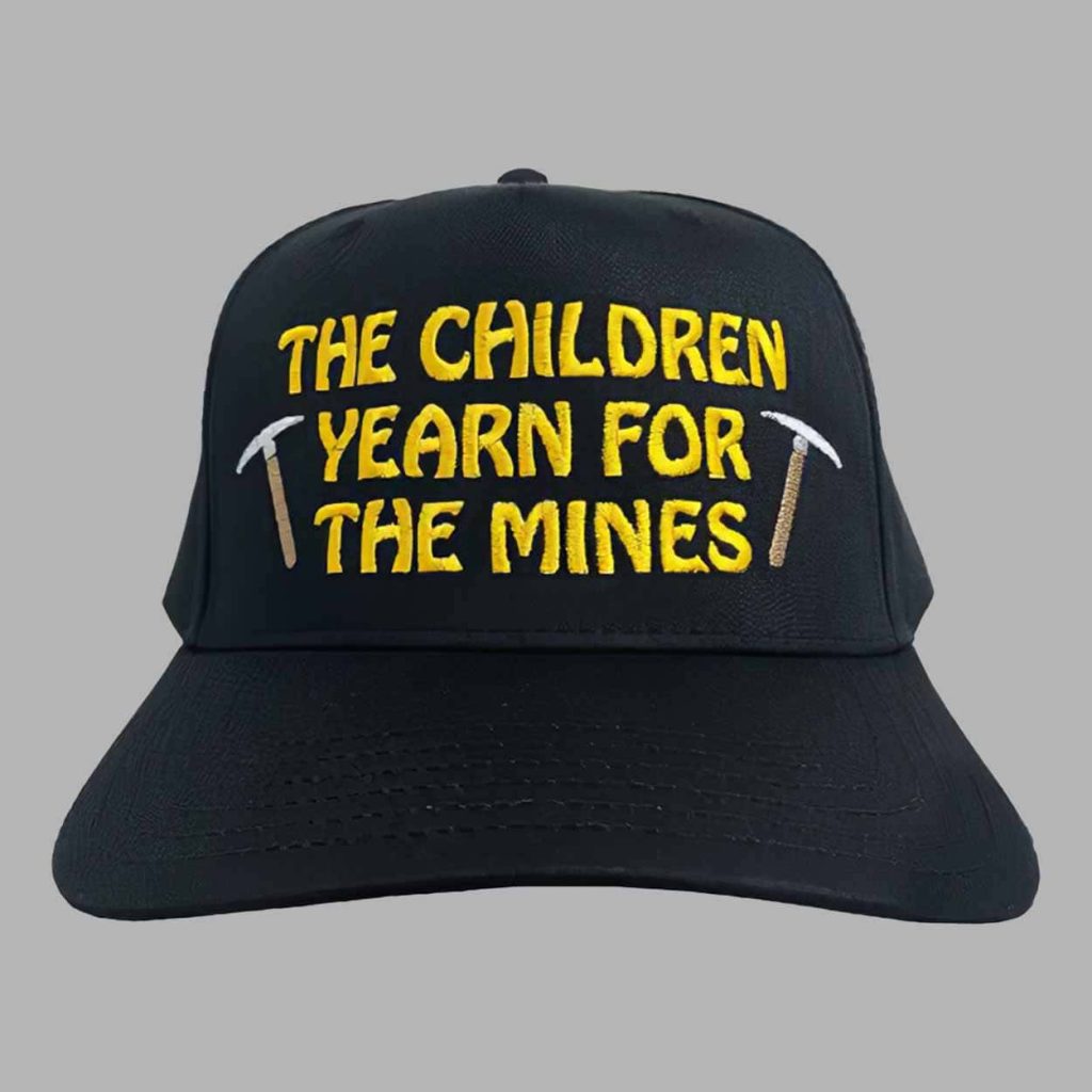 The Children Yearn For The Mines Hat 1 The Children Yearn For The Mines Hat 1