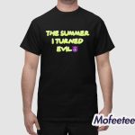 The Summer I Turned Evil Shirt