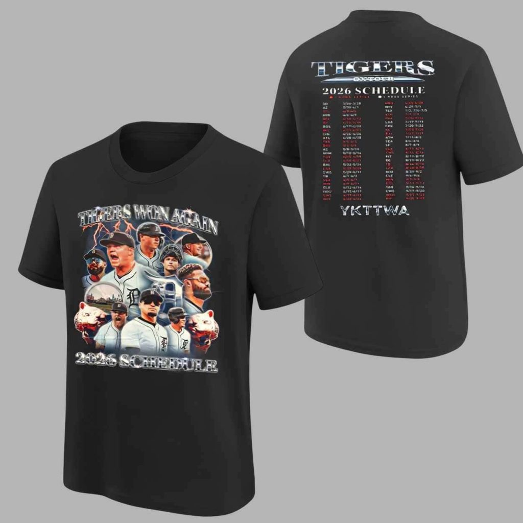 Tigers Won Again 2026 Schedule Shirt 1